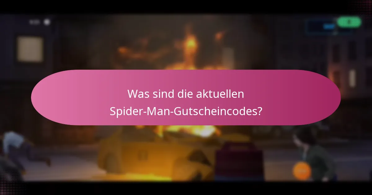 Welche Werbeaktionen beinhalten Spider-Man-Gutscheincodes?