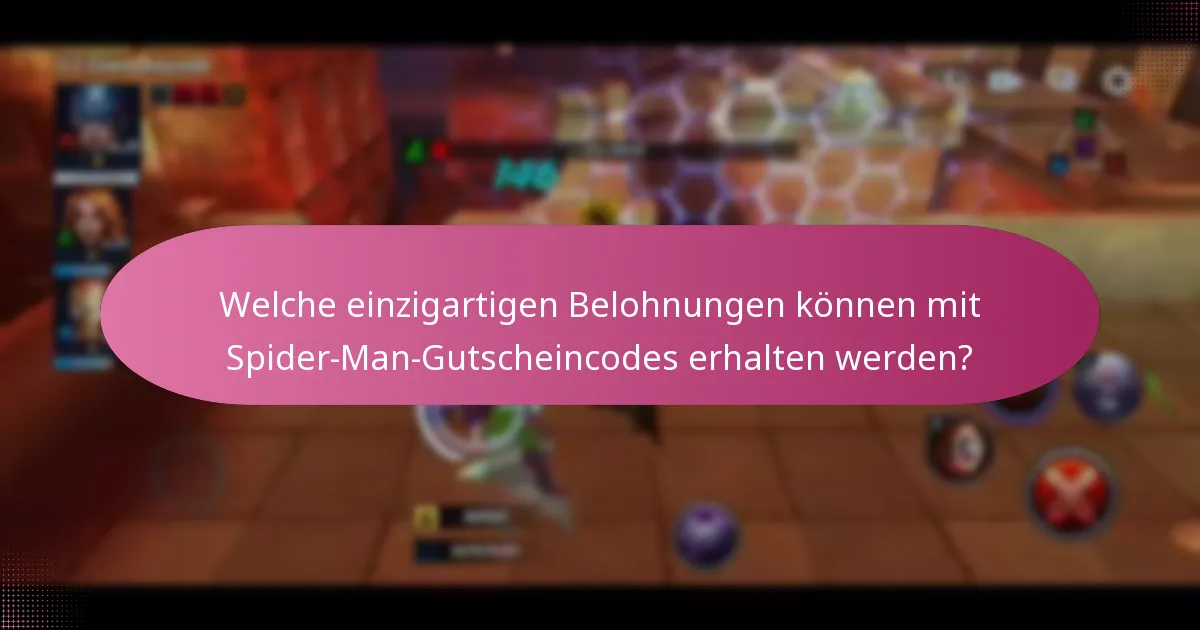 Welche einzigartigen Belohnungen können mit Spider-Man-Gutscheincodes erhalten werden?