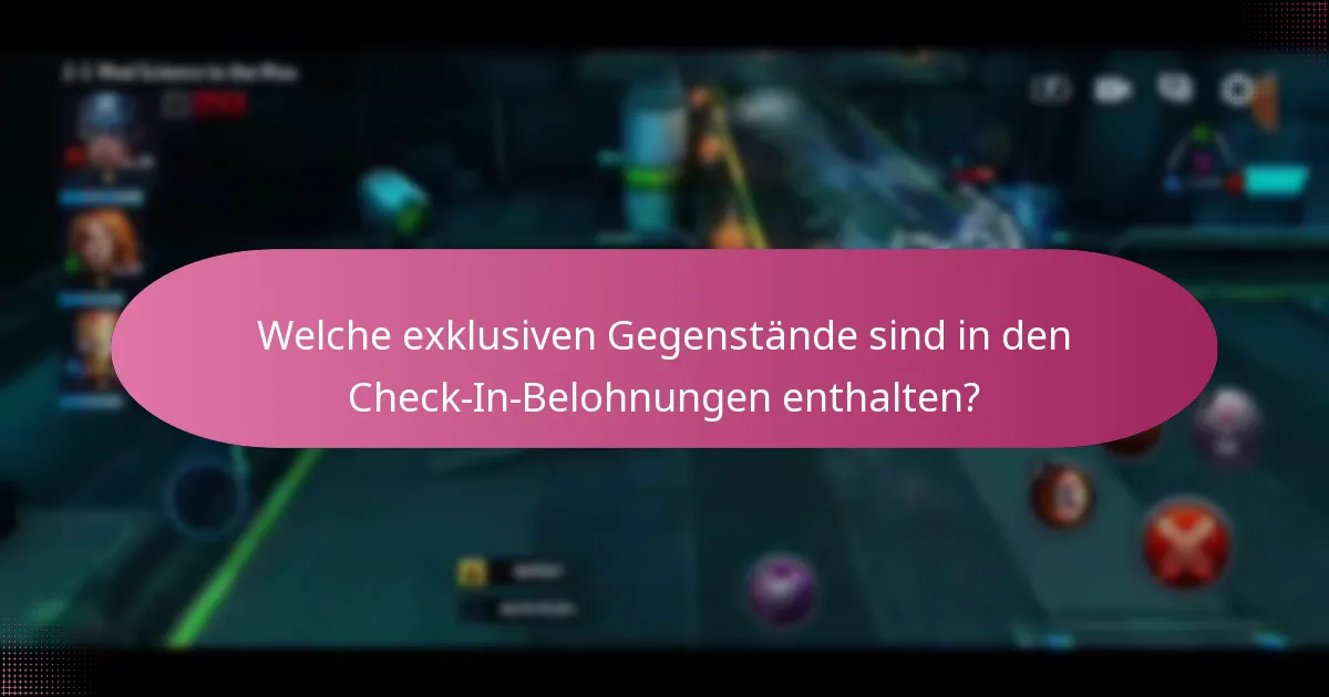 Wie lange dauern die Check-In-Belohnungen und wie oft werden sie vergeben?