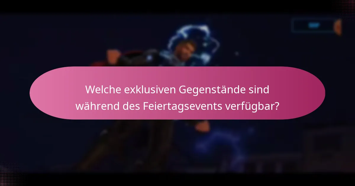 Wann findet das Feiertagsevent statt?